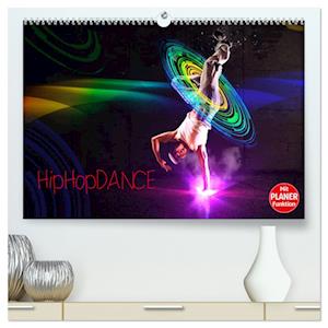 HipHopDance (hochwertiger Premium Wandkalender 2025 DIN A2 quer), Kunstdruck in Hochglanz