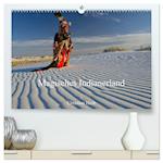 Magisches Indianerland (hochwertiger Premium Wandkalender 2025 DIN A2 quer), Kunstdruck in Hochglanz