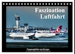 Faszination Luftfahrt (Tischkalender 2025 DIN A5 quer), CALVENDO Monatskalender