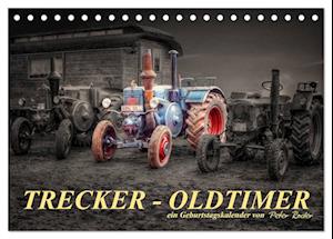 Trecker - Oldtimer / Geburtstagskalender (Tischkalender 2025 DIN A5 quer), CALVENDO Monatskalender