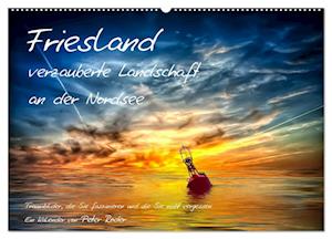 Friesland - verzauberte Landschaft an der Nordsee / CH-Version (Wandkalender 2025 DIN A2 quer), CALVENDO Monatskalender