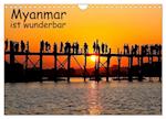 Myanmar ist wunderbar (Wandkalender 2025 DIN A4 quer), CALVENDO Monatskalender