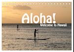 Aloha! Welcome to Hawaii (Tischkalender 2025 DIN A5 quer), CALVENDO Monatskalender