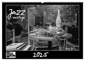 Jazz onstage (Wandkalender 2025 DIN A2 quer), CALVENDO Monatskalender