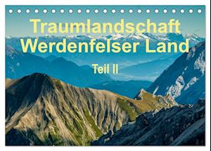 Traumlandschaft Werdenfelser Land - Teil II (Tischkalender 2025 DIN A5 quer), CALVENDO Monatskalender