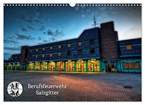 Berufsfeuerwehr Salzgitter (Wandkalender 2025 DIN A3 quer), CALVENDO Monatskalender