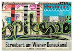 Streetart am Wiener Donaukanal (Wandkalender 2025 DIN A4 quer), CALVENDO Monatskalender