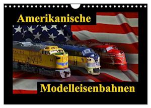 Amerikanische Modelleisenbahnen (Wandkalender 2025 DIN A4 quer), CALVENDO Monatskalender