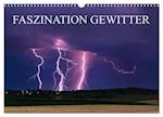 Faszination Gewitter (Wandkalender 2025 DIN A3 quer), CALVENDO Monatskalender