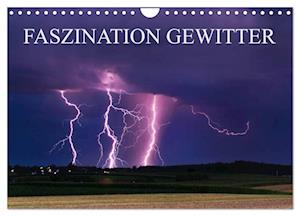 Faszination Gewitter (Wandkalender 2025 DIN A4 quer), CALVENDO Monatskalender