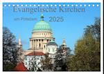 Evangelische Kirchen um Potsdam 2025 (Tischkalender 2025 DIN A5 quer), CALVENDO Monatskalender