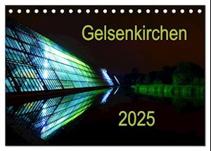 Gelsenkirchen 2025 (Tischkalender 2025 DIN A5 quer), CALVENDO Monatskalender