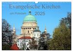 Evangelische Kirchen um Potsdam 2025 (Wandkalender 2025 DIN A3 quer), CALVENDO Monatskalender