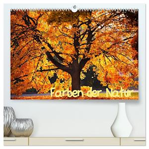 Farben der Natur (hochwertiger Premium Wandkalender 2025 DIN A2 quer), Kunstdruck in Hochglanz