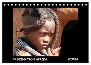 Faszination Afrika Himba (Tischkalender 2025 DIN A5 quer), CALVENDO Monatskalender