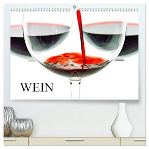 Wein (hochwertiger Premium Wandkalender 2025 DIN A2 quer), Kunstdruck in Hochglanz