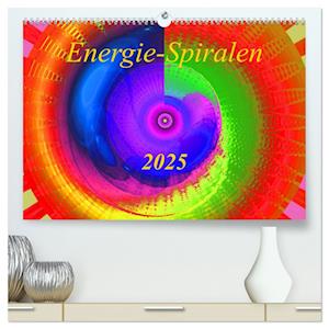 Energie-Spiralen 2025 (hochwertiger Premium Wandkalender 2025 DIN A2 quer), Kunstdruck in Hochglanz