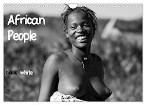 African People black white (Wandkalender 2025 DIN A4 quer), CALVENDO Monatskalender