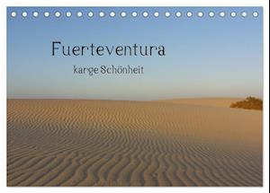 Fuerteventura - karge Schönheit (Tischkalender 2025 DIN A5 quer), CALVENDO Monatskalender