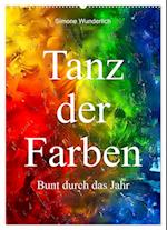 Tanz der Farben - Bunt durch das Jahr (Wandkalender 2025 DIN A2 hoch), CALVENDO Monatskalender