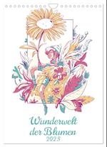 Wunderwelt der Blumen (Wandkalender 2025 DIN A4 hoch), CALVENDO Monatskalender