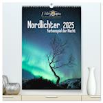Nordlichter ¿ Farbenspiel der Nacht (hochwertiger Premium Wandkalender 2025 DIN A2 hoch), Kunstdruck in Hochglanz