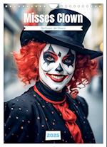 Misses Clown (Wandkalender 2025 DIN A4 hoch), CALVENDO Monatskalender