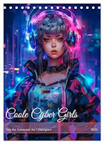 Coole Cyber Girls (Tischkalender 2025 DIN A5 hoch), CALVENDO Monatskalender