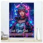 Coole Cyber Girls (hochwertiger Premium Wandkalender 2025 DIN A2 hoch), Kunstdruck in Hochglanz