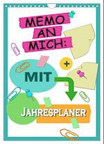 Memo an mich mit Jahresplaner (Wandkalender 2025 DIN A4 hoch), CALVENDO Monatskalender