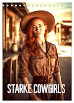 Starke Cowgirls (Tischkalender 2025 DIN A5 hoch), CALVENDO Monatskalender