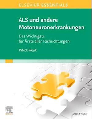 Amyotrophe Lateralsklerose (ALS) und andere Motoneuronerkrankungen