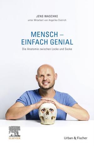 Mensch - einfach genial