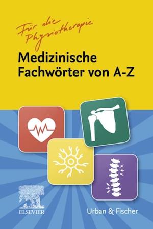 Fachwörter von A-Z für die Physiotherapie