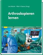 Arthroskopieren lernen