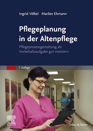 Pflegeplanung in der Altenpflege