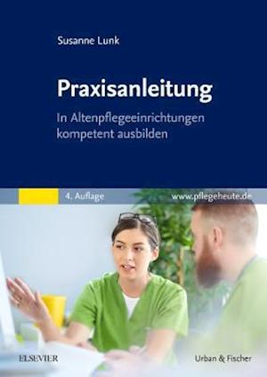 Praxisanleitung in der Altenpflege