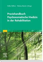 Praxishandbuch Psychosomatische Medizin in der Rehabilitation