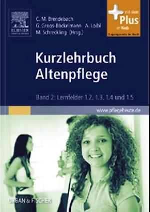 Kurzlehrbuch Altenpflege