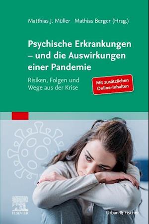 Psychische Erkrankungen - und die Auswirkungen einer Pandemie