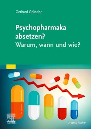 Psychopharmaka absetzen? Warum, wann und wie?