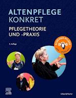 Altenpflege konkret Pflegetheorie und -praxis