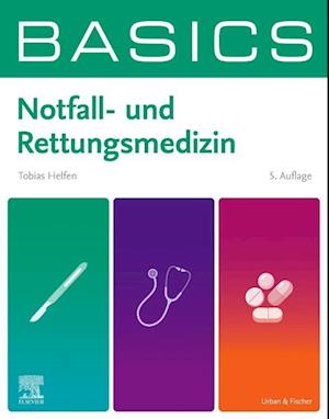 BASICS Notfall- und Rettungsmedizin