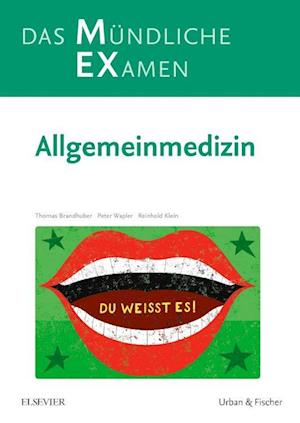 MEX Das Mündliche Examen - Allgemeinmedizin