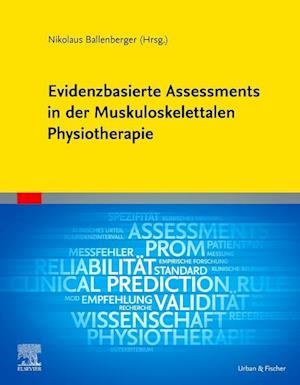 Evidenzbasierte Assessments in der Muskuloskelettalen Physiotherapie