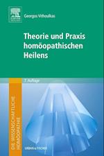 Die wissenschaftliche Homöopathie. Theorie und Praxis homöopathischen Heilens