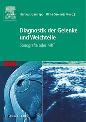 Diagnostik der Gelenke und Weichteile