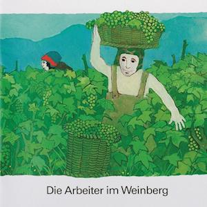 Die Arbeiter im Weinberg