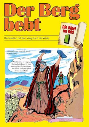 Die Bibel im Bild 1. Der Berg bebt