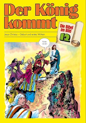 Die Bibel im Bild 12. Der König kommt